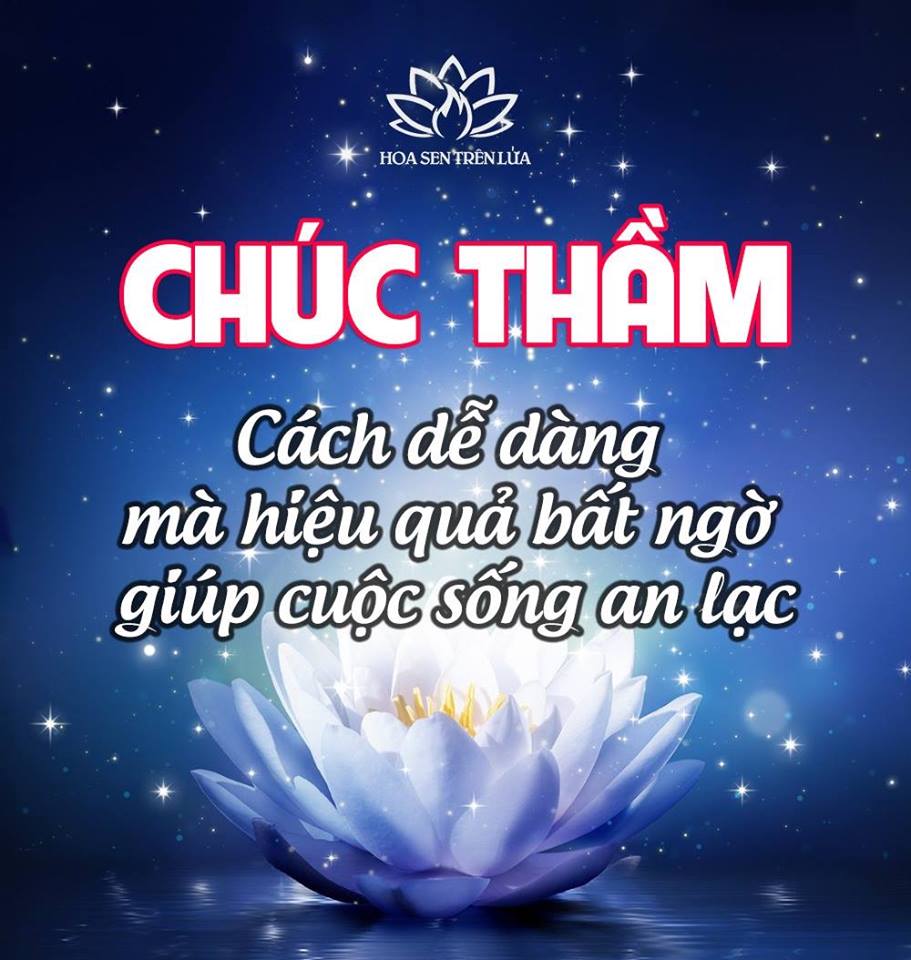 Chúc thầm - Cách dễ dàng mà hiệu quả bất ngờ giúp cuộc sống an lạc 1 Chúc thầm - Cách dễ dàng mà hiệu quả bất ngờ giúp cuộc sống an lạc 1