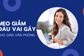 Mẹo ngay tại bàn giúp dân văn phòng hết đau mỏi vai gáy Mẹo ngay tại bàn giúp dân văn phòng hết đau mỏi vai gáy