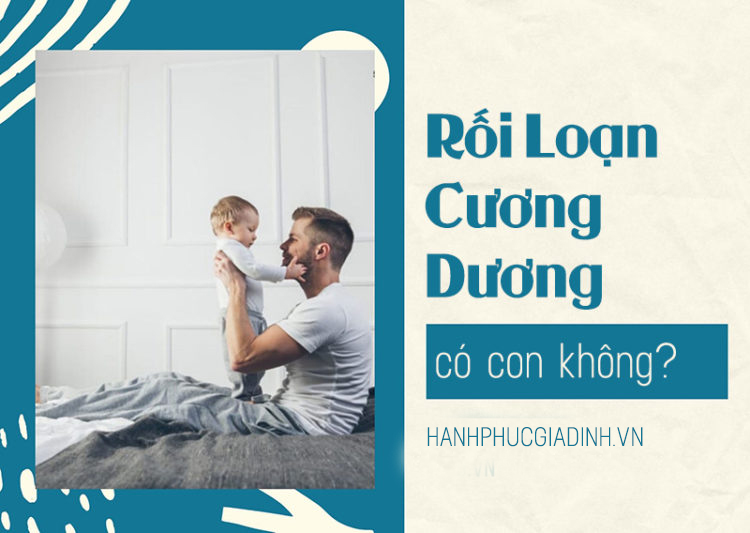 Rối loạn cương dương có thể có con không? 1 Rối loạn cương dương có thể có con không? 1