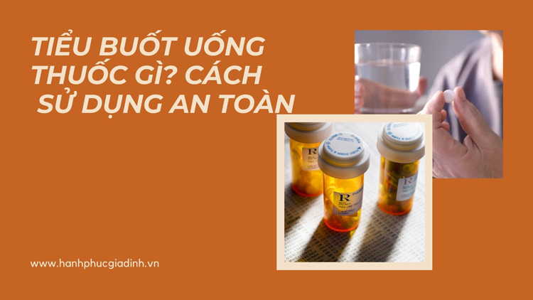 Thuốc điều trị tiểu buốt - Những điều cần biết, cách sử dụng an toàn 1