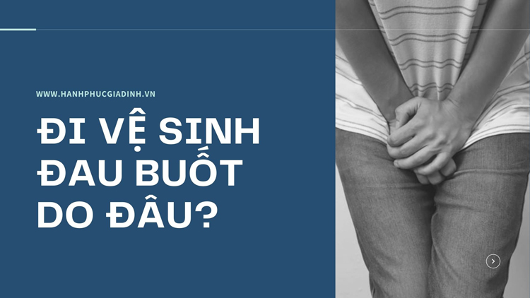Đi vệ sinh buốt có nguy hiểm không? Nên làm gì? 1 Đi vệ sinh buốt có nguy hiểm không? Nên làm gì? 1