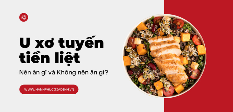 Nên ăn gì và kiêng gì khi bị u xơ tuyến tiền liệt? 1