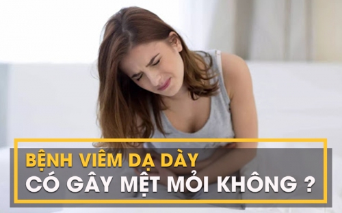 Đau dạ dày gây mệt mỏi làm sao để khắc phục? 1 Đau dạ dày gây mệt mỏi làm sao để khắc phục? 1