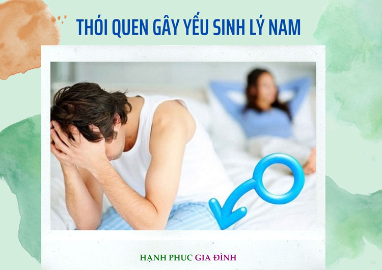 Tổng hợp 10 thói quen hằng ngày gây yếu sinh lý ở nam giới 1