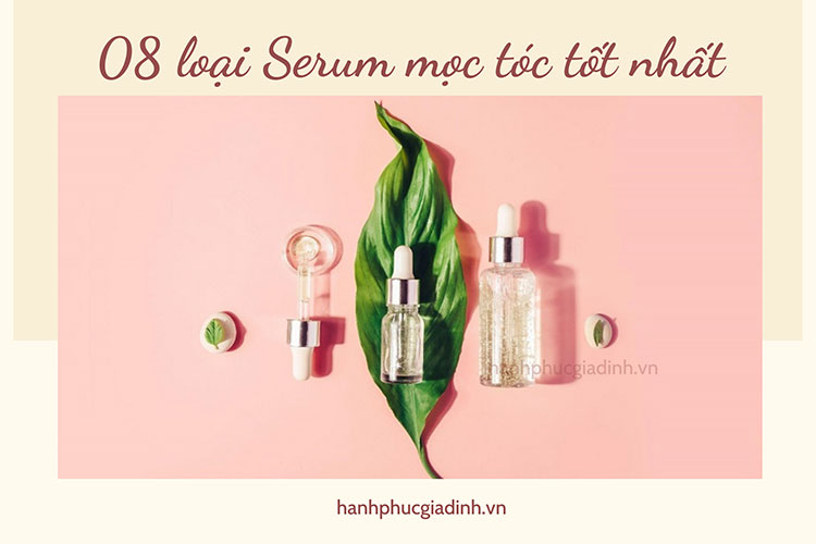 8 loại Serum mọc tóc hiệu quả nhất hiện nay 1 8 loại Serum mọc tóc hiệu quả nhất hiện nay 1