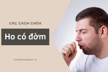 Các cách chữa ho có đờm hiệu quả Các cách chữa ho có đờm hiệu quả