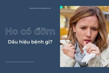 Ho có đờm là dấu hiệu của bệnh gì? Ho có đờm là dấu hiệu của bệnh gì?