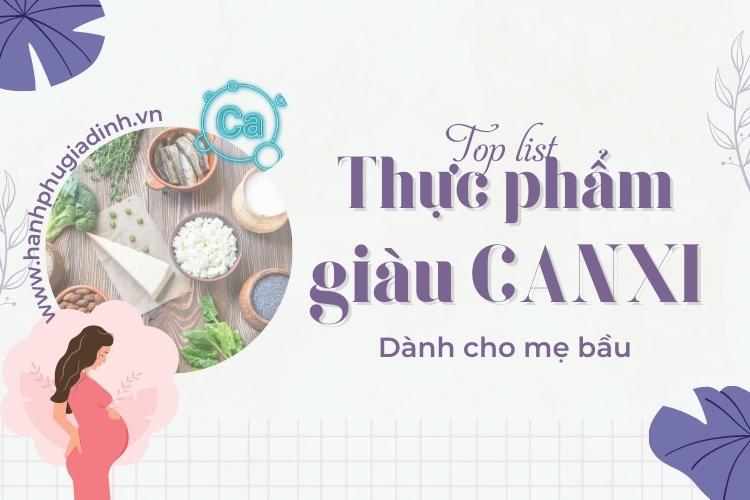 List thực phẩm giàu canxi - mẹ bầu nên bổ sung 1 List thực phẩm giàu canxi - mẹ bầu nên bổ sung 1