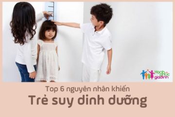 Top 6 nguyên nhân suy dinh dưỡng ở trẻ nhỏ Top 6 nguyên nhân suy dinh dưỡng ở trẻ nhỏ